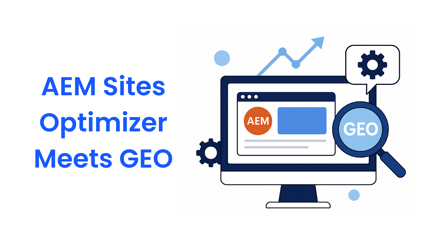 AEM Sites Optimizer meets GEO