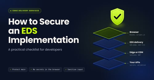 How to Secure an EDS Implementation: A Practical Checklist for Developers